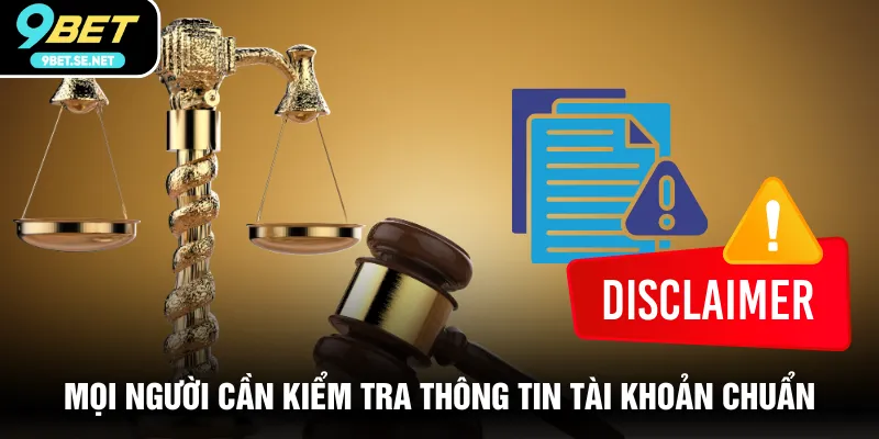Mọi người cần kiểm tra thông tin tài khoản chuẩn