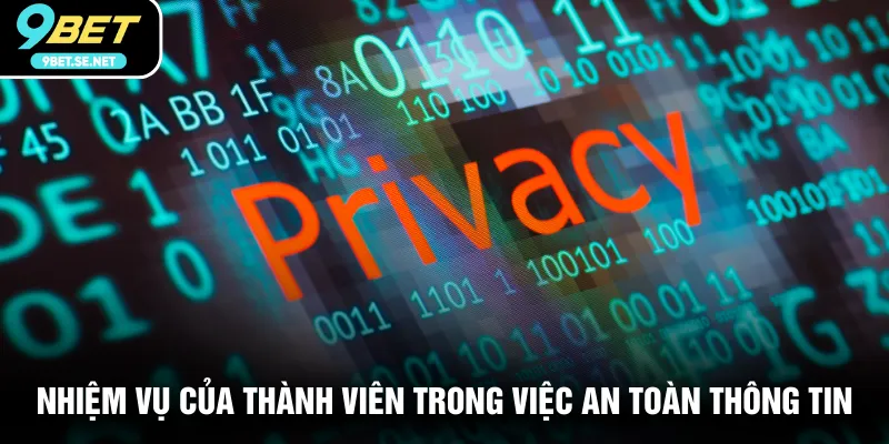 Nhiệm vụ của thành viên trong việc an toàn thông tin